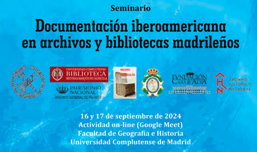 Seminario: "Documentación iberoamericana en archivos y bibliotecas madrileños" (16-17 de septiembre de 2024)